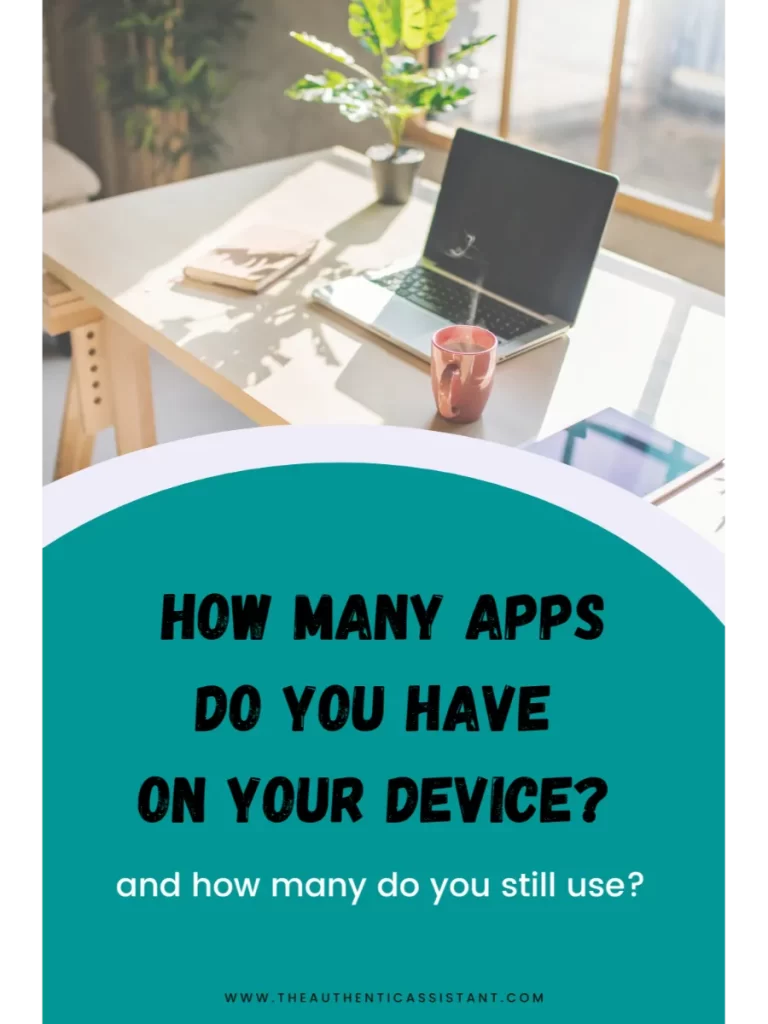 How many apps do you have on your device? How many do you still use?