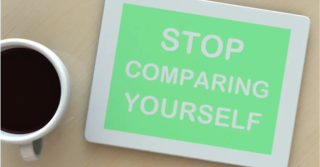 Stop comparing yourself to others. Find out more here