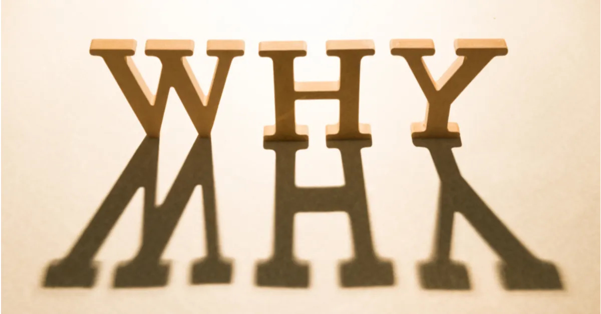 When do we stop asking why?