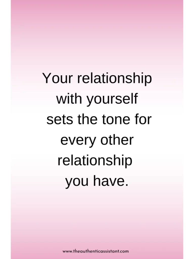 Inspirational quote about self love. " Your relationship with yourself sets the tone for every other relationship you have.