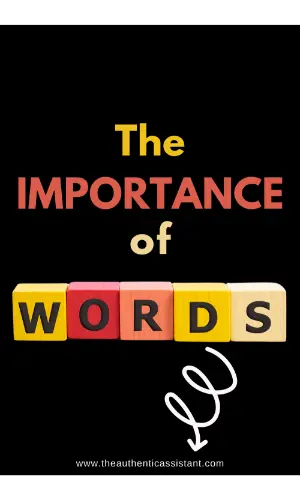 Do words matter? Read here about the importance of words